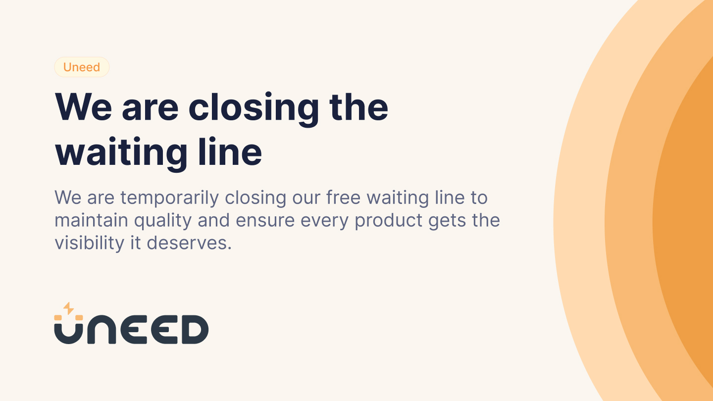We are closing the waiting line