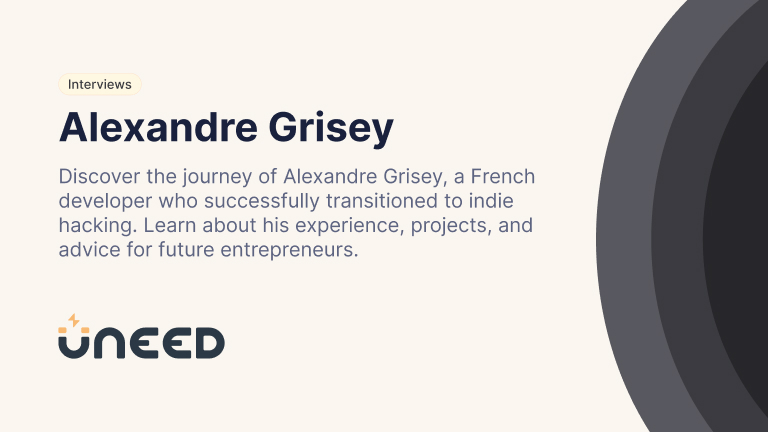 Interview: Alexandre Grisey - From Employee to Successful Indie Hacker