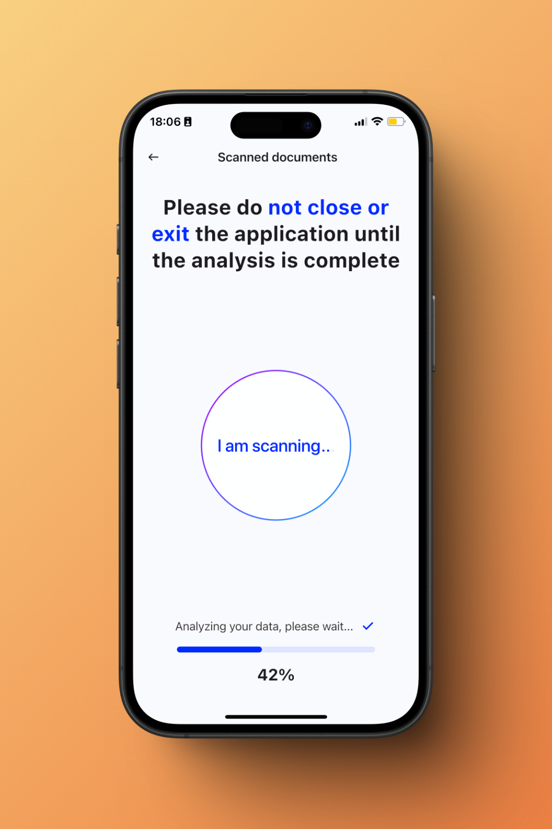 The scanning animation shows exactly how far along your scan is